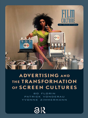 cover image of Advertising and the Transformation of Screen Cultures